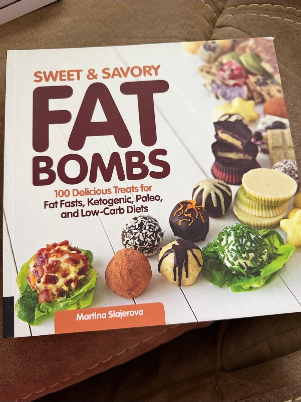Sweet & Savory Fat Bombs Cookbook - White Cover